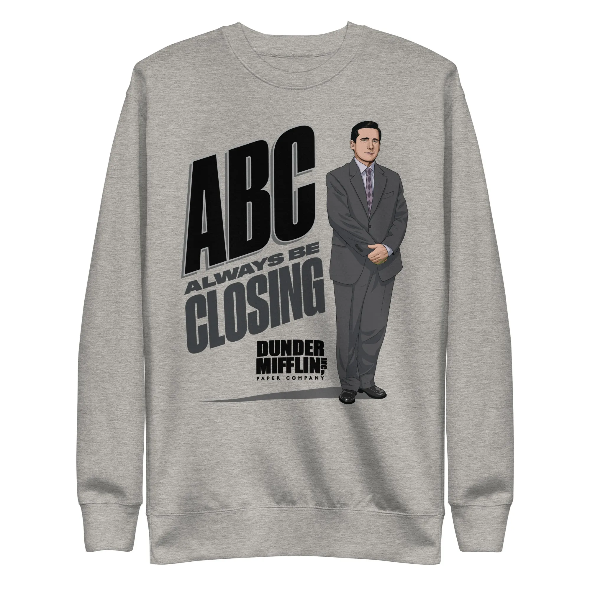 Always Be Closing - Unisex Premium Sweatshirt