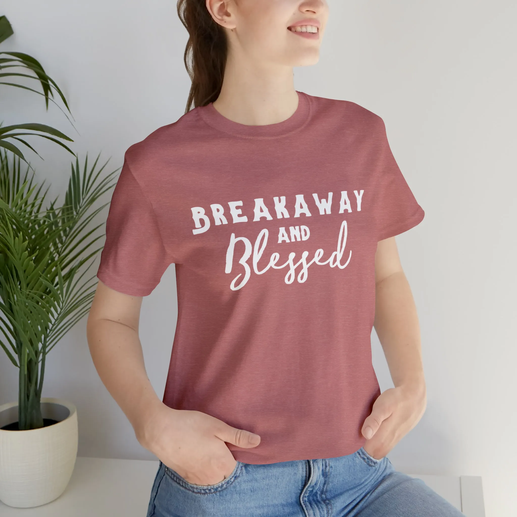 Breakaway & Blessed Short Sleeve Tee