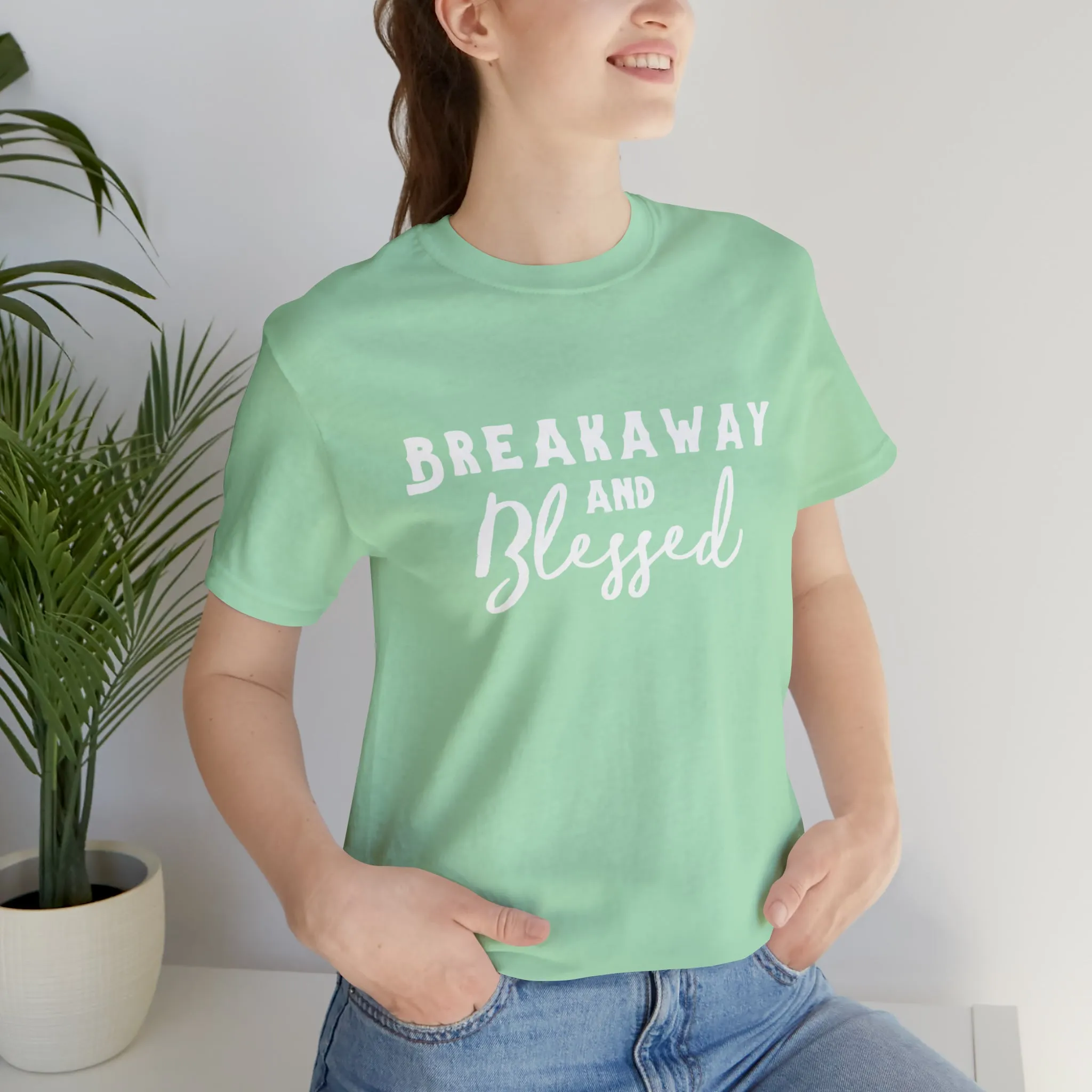 Breakaway & Blessed Short Sleeve Tee