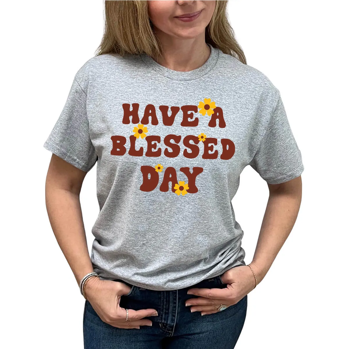 Have A Blessed Day T-Shirt