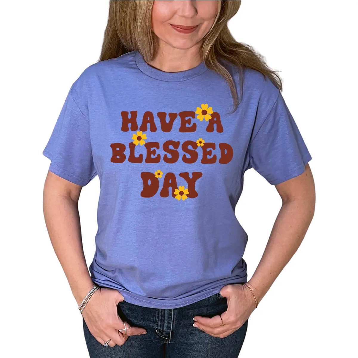 Have A Blessed Day T-Shirt