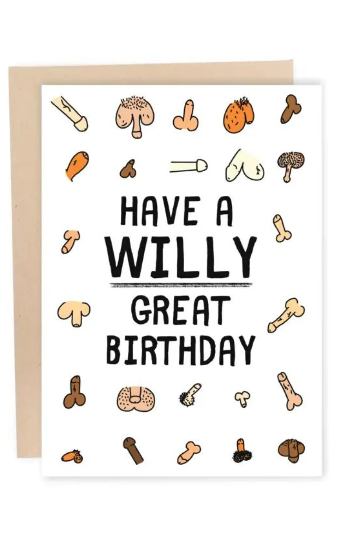 Have A Willy Great Birthday Card