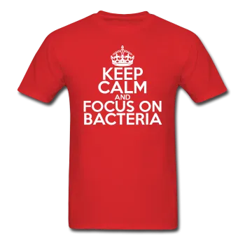 "Keep Calm and Focus On Bacteria" (white) - Men's T-Shirt