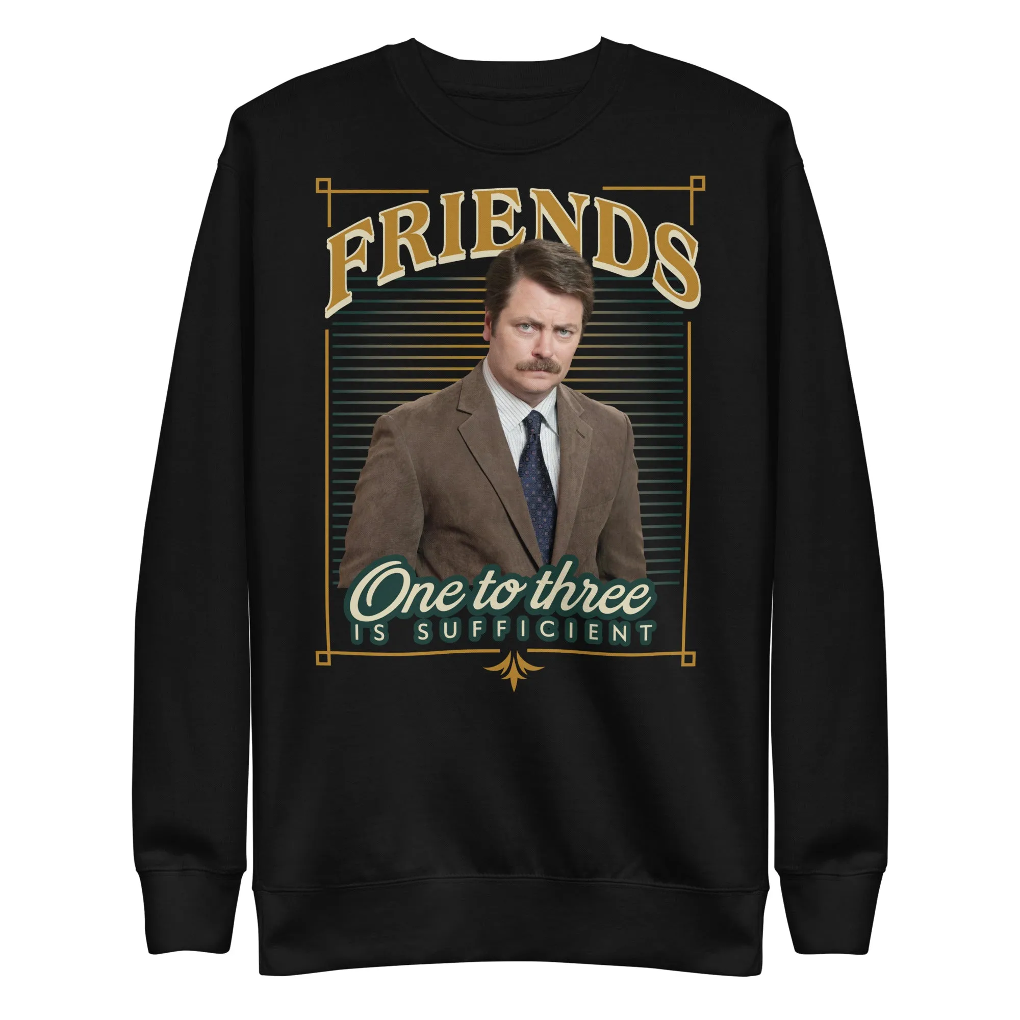 Ron Friends - Unisex Sweatshirt