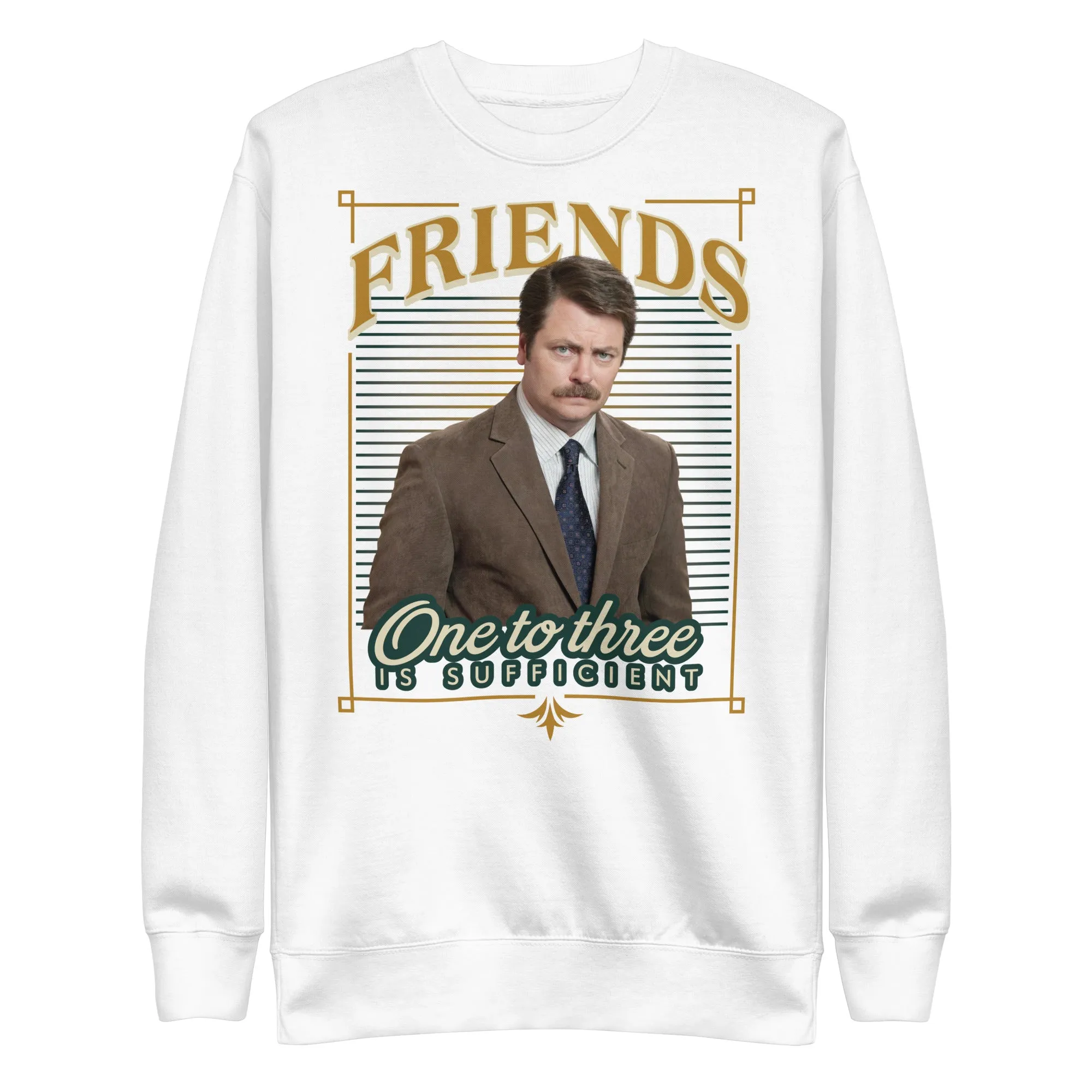 Ron Friends - Unisex Sweatshirt