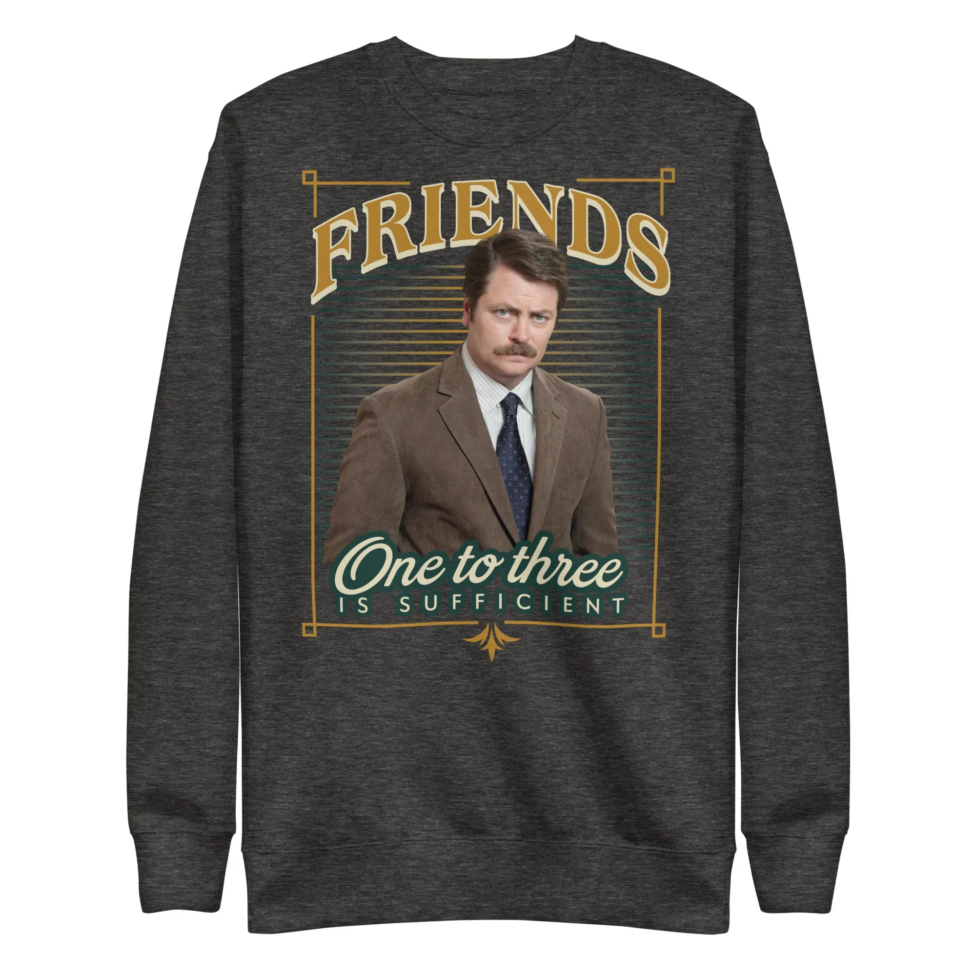 Ron Friends - Unisex Sweatshirt