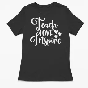 Teach Love Inspire Unisex Shirt